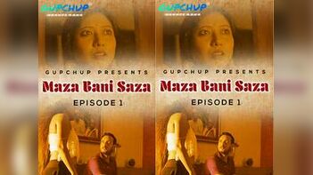 Watch Now XXX - First-of-its-Kind Gupchup Maaza Bani Saaza Episode 1 - Streaming Now!
